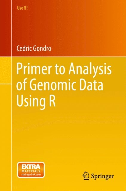 Cedric Gondro - Primer to Analysis of Genomic Data Using R, E-bok
