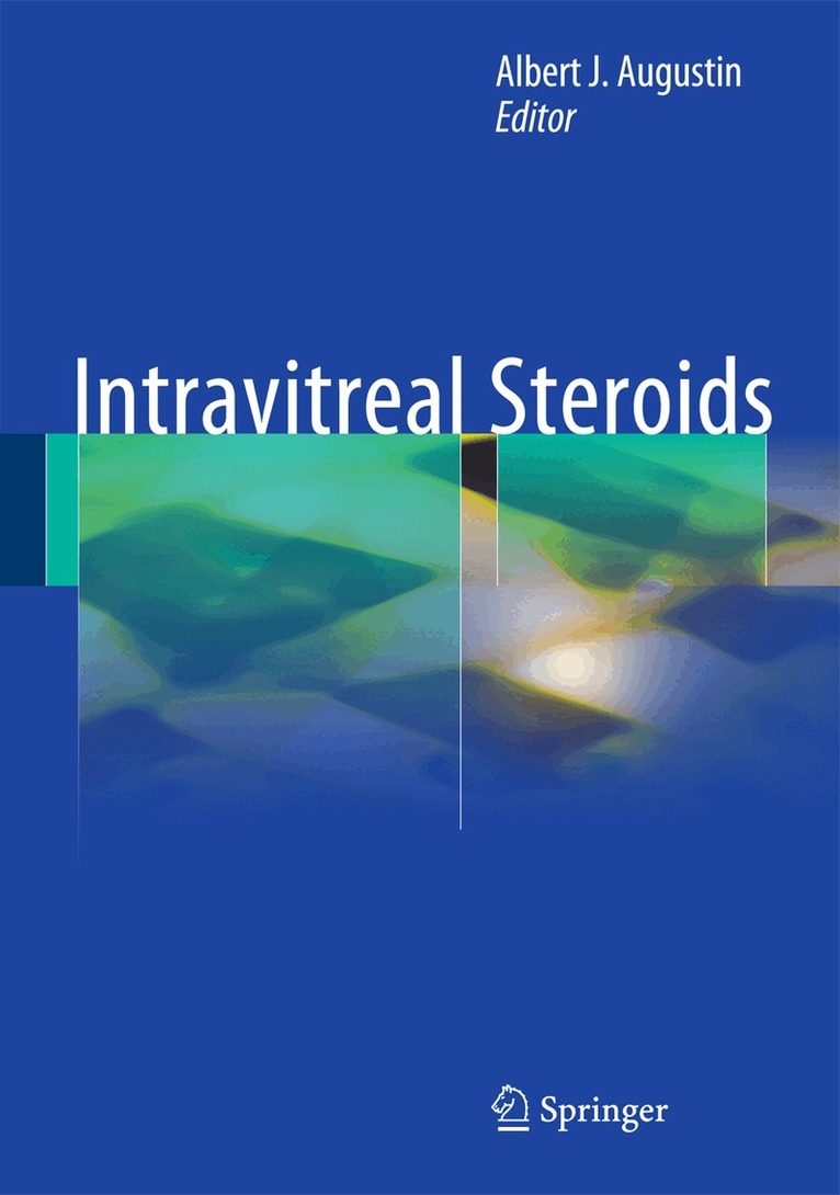 Albert J. Augustin - Intravitreal Steroids, Inbunden