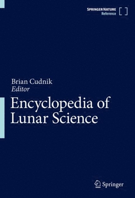 Brian Cudnik - Encyclopedia of Lunar Science, E-bok
