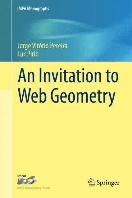 Luc Pirio, Jorge Vitorio Pereira - Invitation to Web Geometry, E-bok
