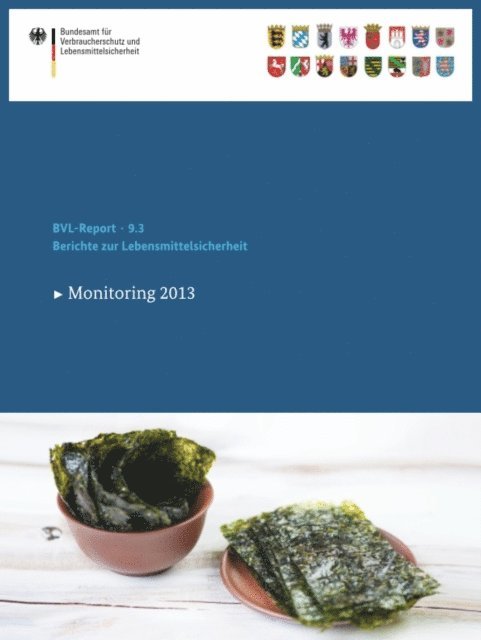 BVL - Berichte zur Lebensmittelsicherheit 2013, E-bok