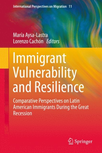 Lorenzo Cachon, Maria Aysa-Lastra - Immigrant Vulnerability and Resilience, E-bok