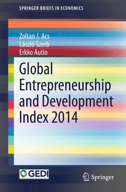 Erkko Autio, Laszlo Szerb, Zoltan J. Acs - Global Entrepreneurship and Development Index 2014, E-bok