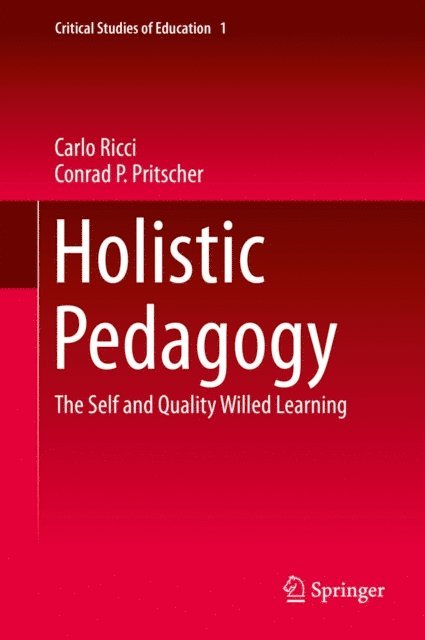 Conrad P. Pritscher, Carlo Ricci - Holistic Pedagogy, E-bok