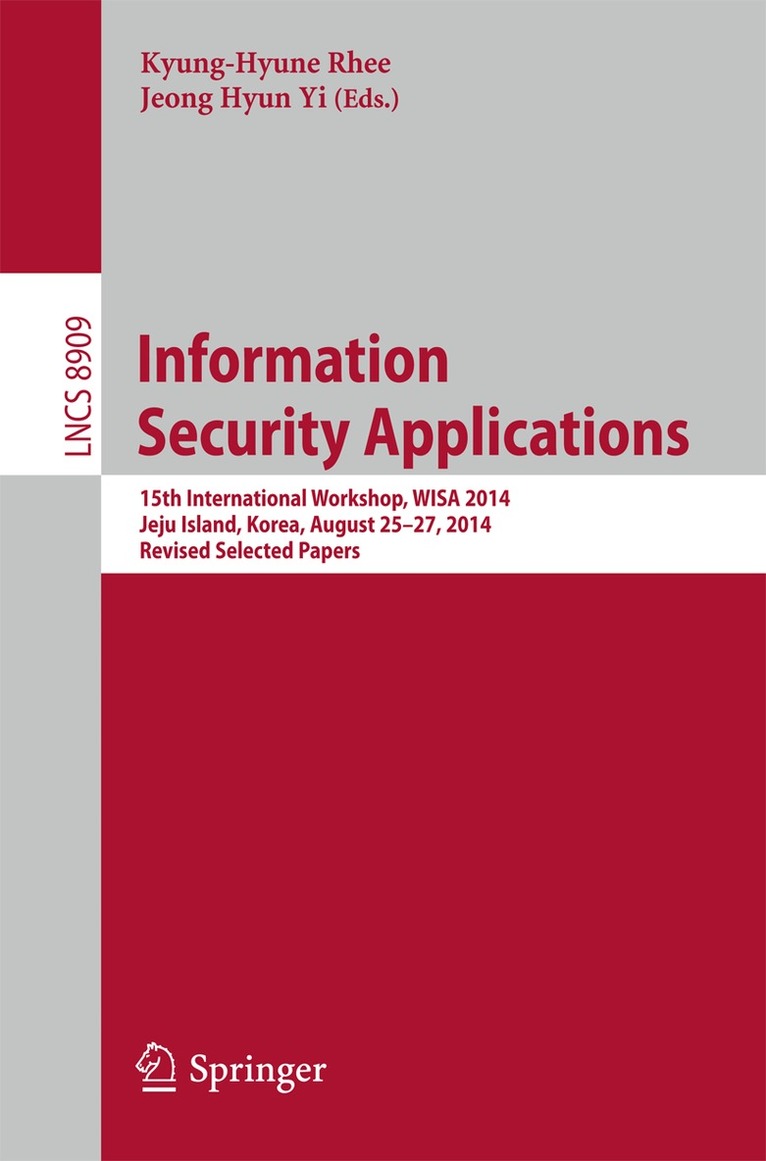 Kyung-Hyune Rhee, Jeong Hyun Yi - Information Security Applications, Häftad