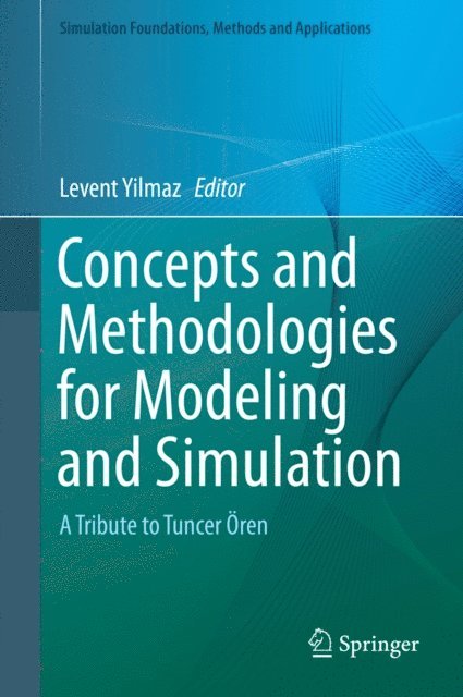 Levent Yilmaz - Concepts and Methodologies for Modeling and Simulation, E-bok