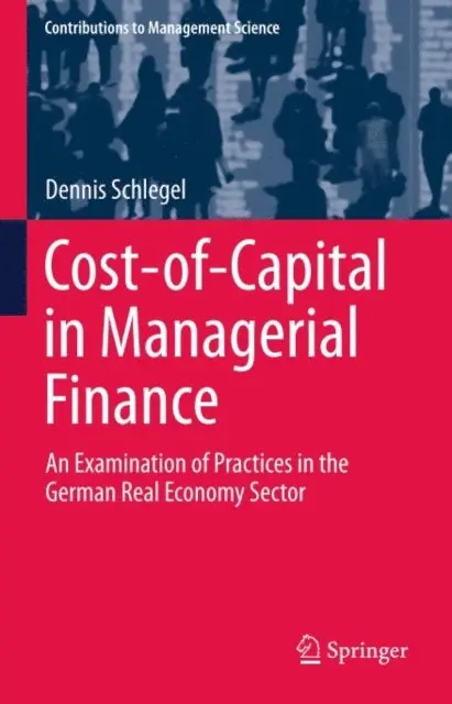 Dennis Schlegel - Cost-of-Capital in Managerial Finance, E-bok. Tillgänglighet: Lägg i varukorg