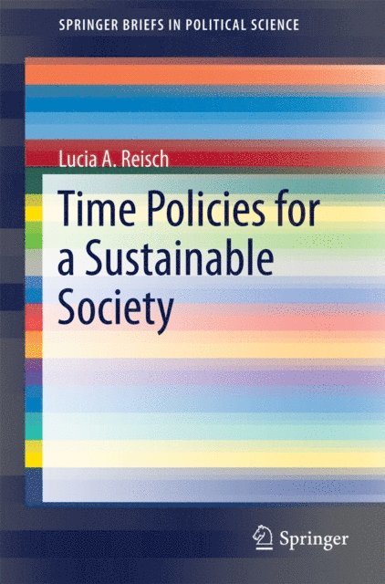 Lucia A. Reisch - Time Policies for a Sustainable Society, E-bok