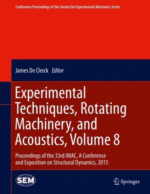 James De Clerck - Experimental Techniques, Rotating Machinery, and Acoustics, Volume 8, E-bok