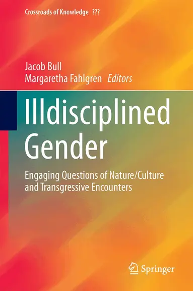 Jacob Bull, Margaretha Fahlgren - Illdisciplined Gender, Inbunden