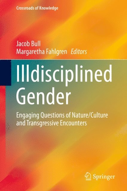 Margaretha Fahlgren, Jacob Bull - Illdisciplined Gender, E-bok