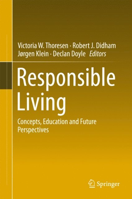 Robert J. Didham, Jorgen Klein, Declan Doyle, Victoria W. Thoresen - Responsible Living, E-bok