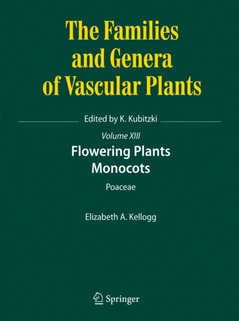 Elizabeth A. Kellogg - Flowering Plants. Monocots, E-bok