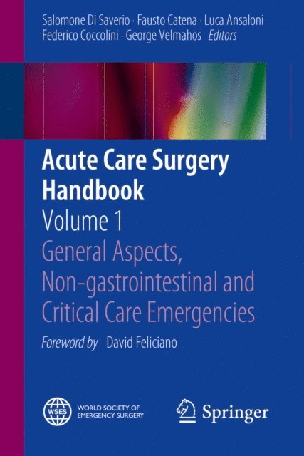 George Velmahos, Federico Coccolini, Luca Ansaloni, Fausto Catena, Salomone Di Saverio - Acute Care Surgery Handbook, E-bok