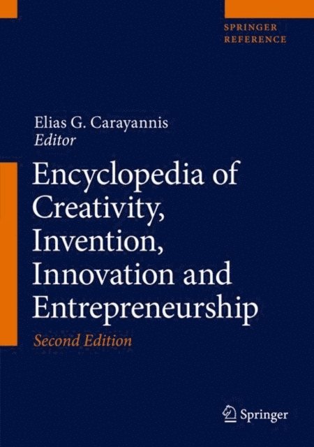 Encyclopedia of Creativity, Invention, Innovation and Entrepreneurship, E-bok