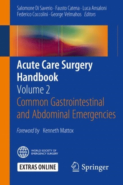 George Velmahos, Federico Coccolini, Luca Ansaloni, Fausto Catena, Salomone Di Saverio - Acute Care Surgery Handbook, E-bok
