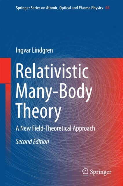 Ingvar Lindgren - Relativistic Many-Body Theory, E-bok
