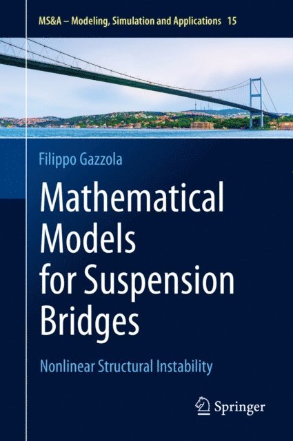 Filippo Gazzola - Mathematical Models for Suspension Bridges, E-bok