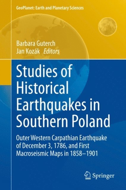 Jan Kozak, Barbara Guterch - Studies of Historical Earthquakes in Southern Poland, E-bok