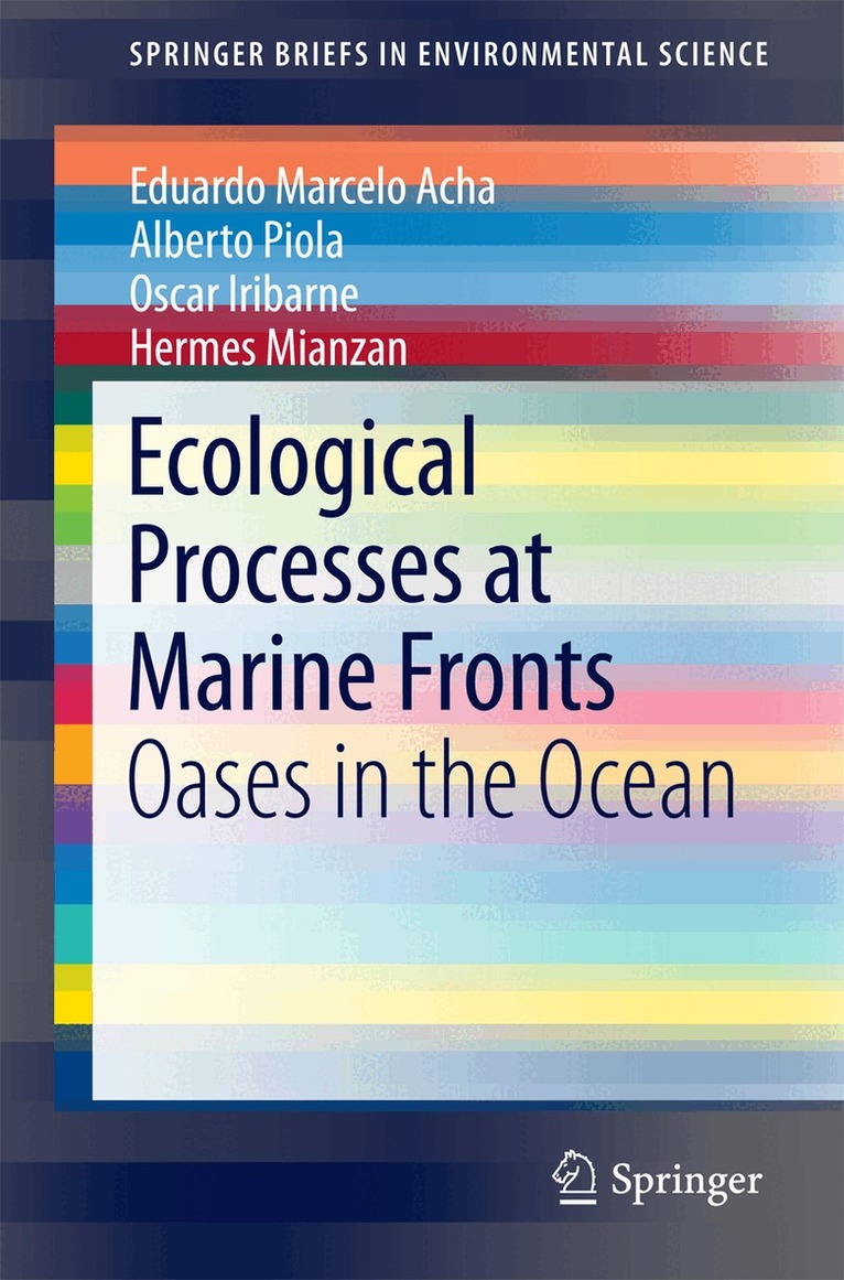 Eduardo Marcelo Acha, Alberto Piola, Oscar Iribarne, Hermes Mianzan - Ecological Processes at Marine Fronts, Häftad