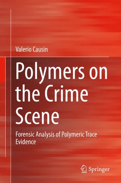 Valerio Causin - Polymers on the Crime Scene, E-bok. Tillgänglighet: Lägg i varukorg