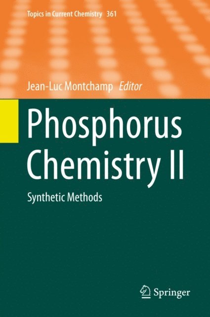 Jean-Luc Montchamp - Phosphorus Chemistry II, E-bok