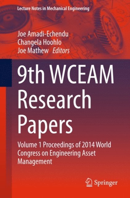Joe Mathew, Changela Hoohlo, Joe Amadi-Echendu - 9th WCEAM Research Papers, E-bok
