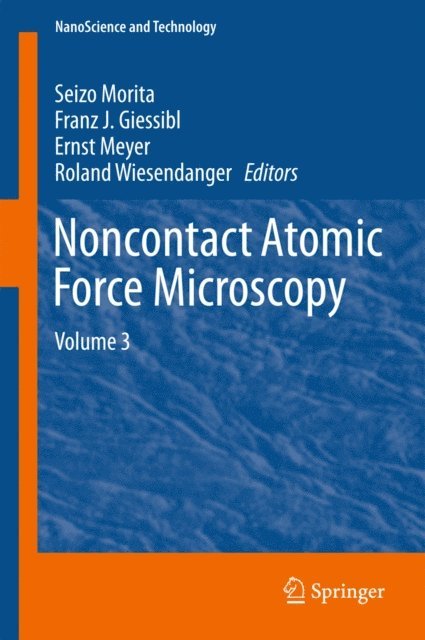 Roland Wiesendanger, Ernst Meyer, Franz J. Giessibl, Seizo Morita - Noncontact Atomic Force Microscopy, E-bok