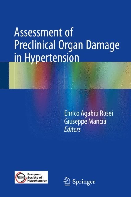 Giuseppe Mancia, Enrico Agabiti Rosei - Assessment of Preclinical Organ Damage in Hypertension, E-bok