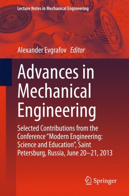 Alexander Evgrafov - Advances in Mechanical Engineering, E-bok