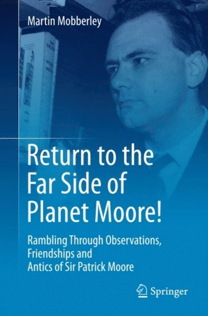 Martin Mobberley - Return to the Far Side of Planet Moore!, E-bok