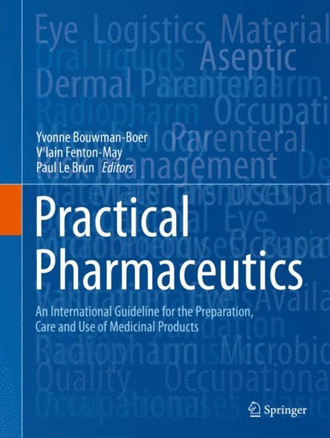 Paul Le Brun, V'Iain Fenton-May, Yvonne Bouwman-Boer - Practical Pharmaceutics, E-bok
