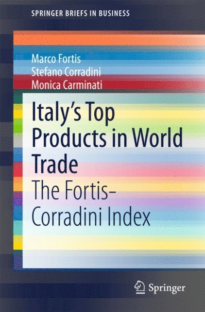 Monica Carminati, Stefano Corradini, Marco Fortis - Italy's Top Products in World Trade, E-bok