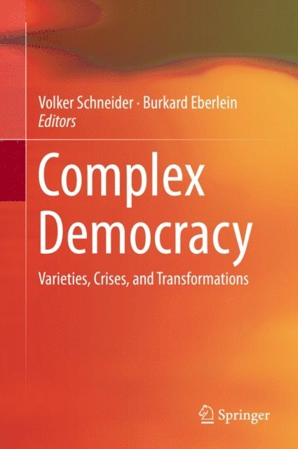 Burkard Eberlein, Volker Schneider - Complex Democracy, E-bok