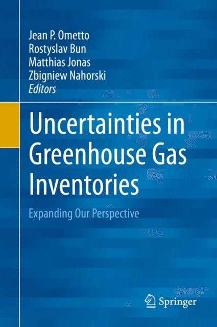 Zbigniew Nahorski, Matthias Jonas, Rostyslav Bun, Jean P. Ometto - Uncertainties in Greenhouse Gas Inventories, E-bok