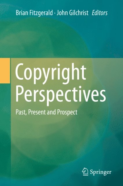 John Gilchrist, Brian Fitzgerald - Copyright Perspectives, E-bok