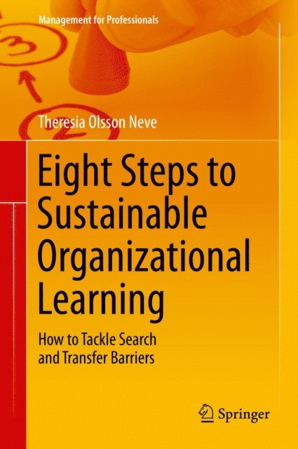 Theresia Olsson Neve - Eight Steps to Sustainable Organizational Learning, E-bok