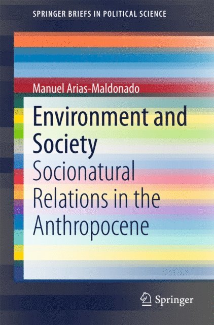 Manuel Arias-Maldonado - Environment and Society, E-bok