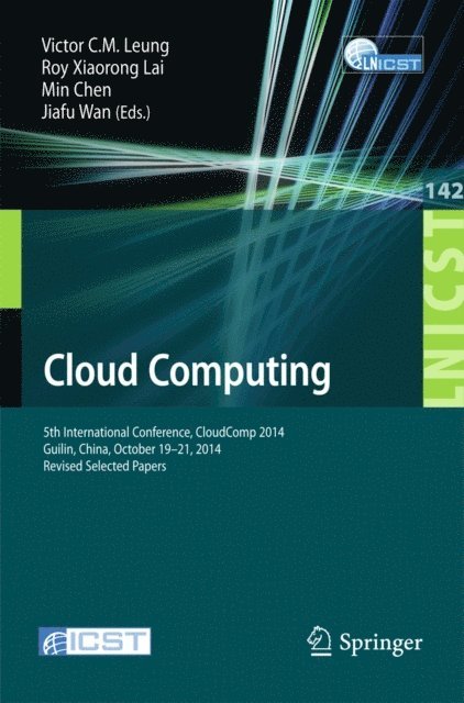 Jiafu Wan, Min Chen, Roy Xiaorong Lai, Victor C.M. Leung - Cloud Computing, E-bok