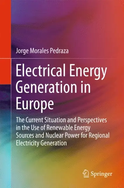 Jorge Morales Pedraza - Electrical Energy Generation in Europe, E-bok. Tillgänglighet: Lägg i varukorg