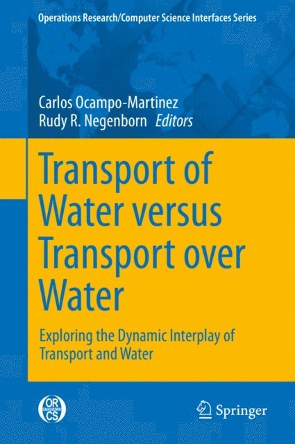 Rudy R. Negenborn, Carlos Ocampo-Martinez - Transport of Water versus Transport over Water, E-bok