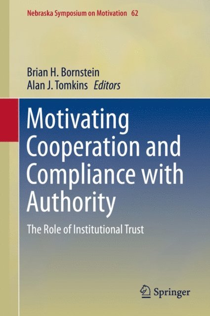 Alan J. Tomkins, Brian H. Bornstein - Motivating Cooperation and Compliance with Authority, E-bok