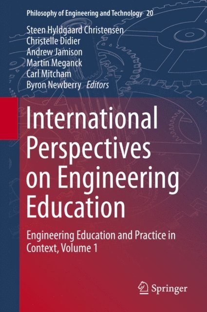 Byron Newberry, Carl Mitcham, Martin Meganck, Andrew Jamison, Christelle Didier, Steen Hyldgaard Christensen - International Perspectives on Engineering Education, E-bok