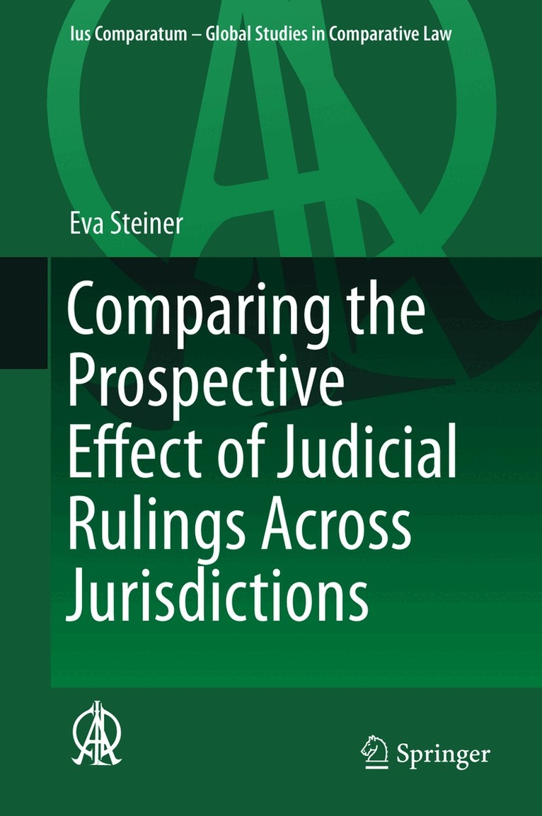 Eva Steiner - Comparing the Prospective Effect of Judicial Rulings Across Jurisdictions, Inbunden. Tillgänglighet: Lägg i varukorg