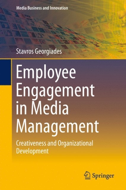 Stavros Georgiades - Employee Engagement in Media Management, E-bok