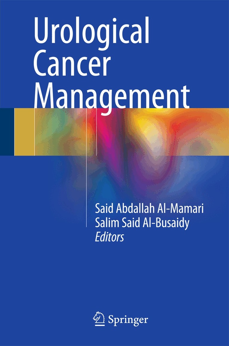 Said Abdallah Al-Mamari, Salim Said Al-Busaidy - Urological Cancer Management, Inbunden. Tillgänglighet: Lägg i varukorg