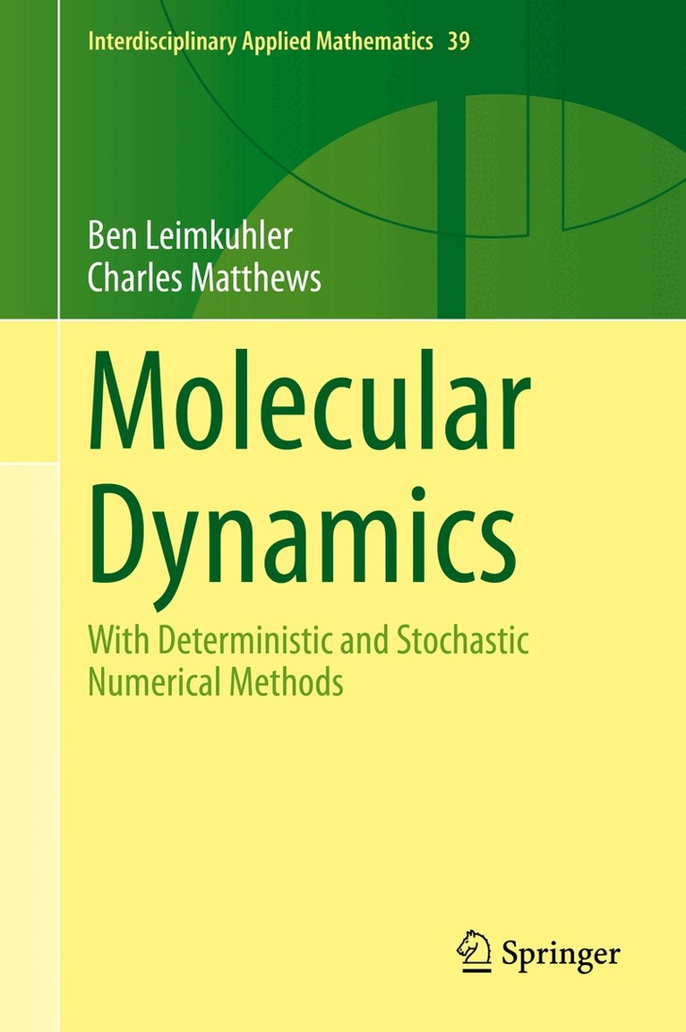 Ben Leimkuhler, Charles Matthews - Molecular Dynamics, Inbunden