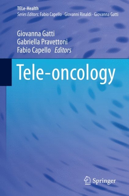 Fabio Capello, Gabriella Pravettoni, Giovanna Gatti - Tele-oncology, E-bok