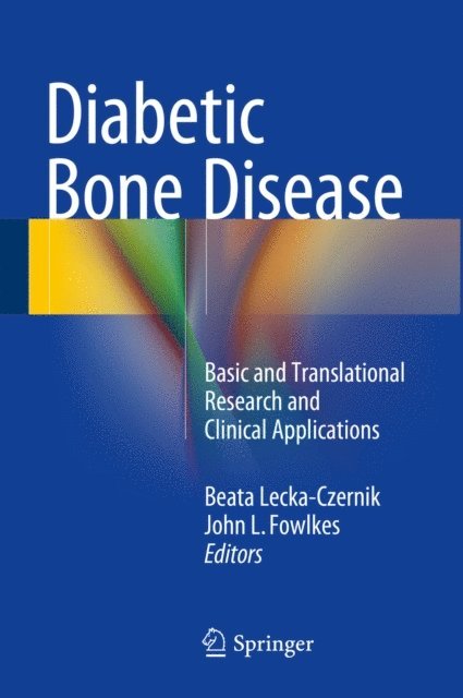 John L. Fowlkes, Beata Lecka-Czernik - Diabetic Bone Disease, E-bok. Tillgänglighet: Lägg i varukorg
