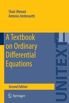 Textbook on Ordinary Differential Equations av Shair Ahmad, Antonio Ambrosetti